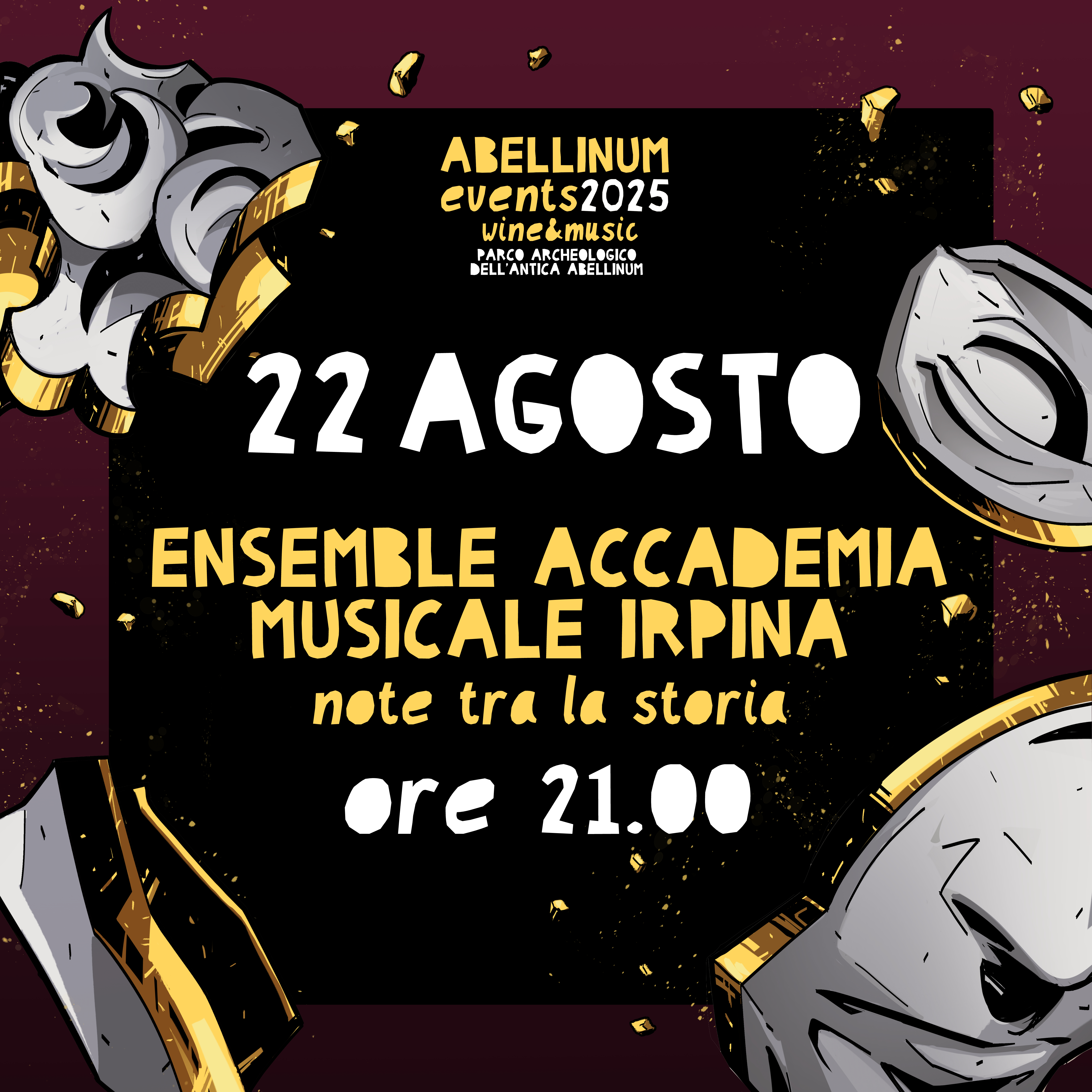 Abellinum Events - Wine & Music 2025 - venerdì 22 agosto - Ensemble dell’Accademia Musicale Irpina, “Note tra la Storia”